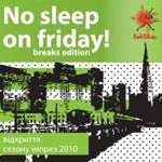 ͳ  “” –  No Sleep On Friday (breaks edition)
