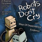   Robots Don't Cry