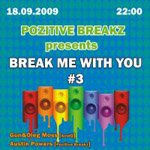 - “PozitiFF” – Break me with you. Vol 3