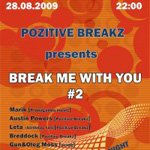 - “PozitiFF” – Break Me With You. Part 2