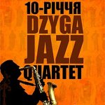 10- Dzyga Jazz Quartet
